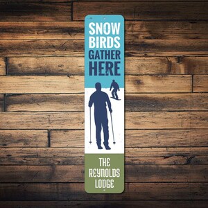 Snow Birds Gather Here Vertical Sign, Custom Family Last Name Ski Sign, Personalized Metal Cabin Lodge Decor - Quality Aluminum Cabin Decor