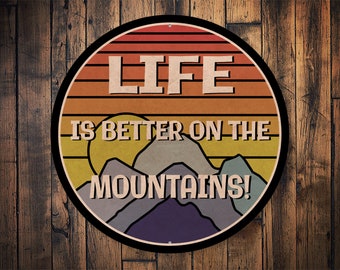 Life On Mountain Sign, Mountain Climbing Sign, Mountain Decor, Mountain Climber Decor, Sign For Mountains, Mountain Hiker Gift, Hiking Sign