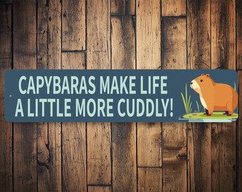 Capybara Sign, Funny Capybara Gift, Capybara Lover, Cute Cuddly Capybara, Capybara Sign Decor, Capybara Gift, Capybara Decor, Capybara Owner
