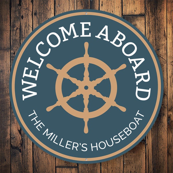 Welcome Aboard Sign, Aboard The Ship, Ship Sign, Boat Decor, Boat House Sign, Boat Sign, Ocean Water Sign, Ocean Life, Beach - Metal Sign