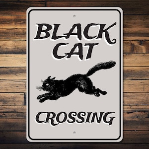 Black Cat Crossing Sign, Black Cat Decor, Black Cat Sign, Halloween Cat Sign, Cat Lover Gift, Cat Bad Luck Sign, Black Cats, Quality Metal