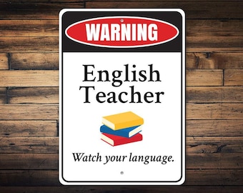 Cartello per insegnanti di inglese, Cartello di avvertimento per insegnanti, Vietato il linguaggio scurrile, Decorazione, Decorazione con cartelli di avvertimento, Decorazione per la stanza, Cartello in metallo, Decorazione con cartelli in metallo di qualità