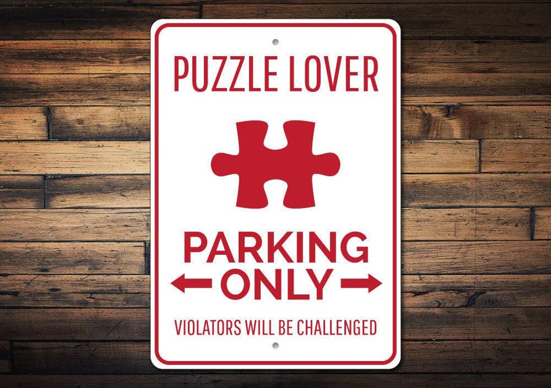 Puzzle Lover Sign, Puzzle Lover Gift, Parking Sign, Puzzle Piece Sign ...