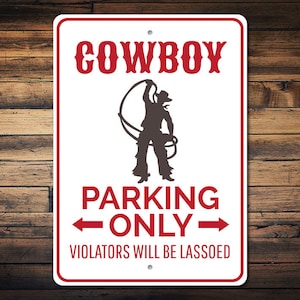 Cowboy Gift, Cowboy Parking Sign, Cowboy Decor, Cowboy Sign, Cowboy Party Decor, Wild West Decor, Cowboy Present Quality Aluminum Cowboys