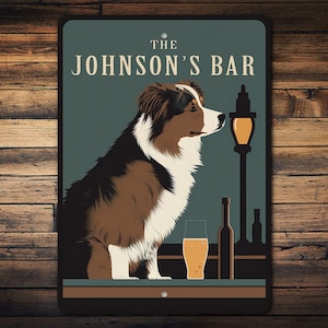 Bar Owner with Friendly Australian Shepherd Dog Sign, Custom Bar Owner Sign, Aussie Lover, Dog Lovers Gift, Bar Owners Gift, Metal Sign