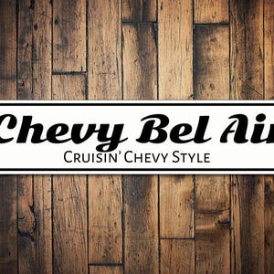 Chevy Bel Air Sign, Bel Air Decor, Bel Air Gift, Custom Bel Air Chevy Sign, Dad Car Sign, Dad Garage Gift Quality Aluminum Sign Chevy Gift image 1