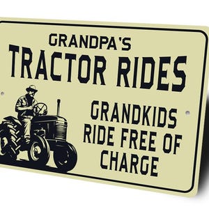 Tractor Ride Sign, Custom Tractor Gift, Grandpas Tractor, Grandpas Grandkids, Tractor Decor, Custom Farm Sign, Farmer Gift - Metal Sign image 3