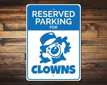 Regalo de payaso, letrero de estacionamiento de payaso, decoración de payaso, letrero de payaso, regalo de amante de payasos, letrero de clown college, letrero de amante de payasos, estacionamientos de aluminio de calidad