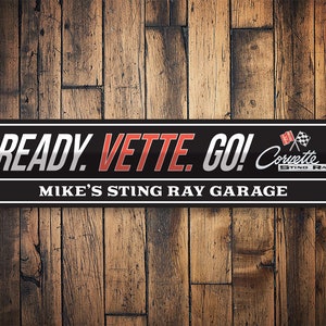Ready Vette Go Sign, Custom Garage Sign, Corvette Owner Gift, Chevy Corvette, Corvette Wall Sign, Garage Wall Decor, Quality Metal Sign