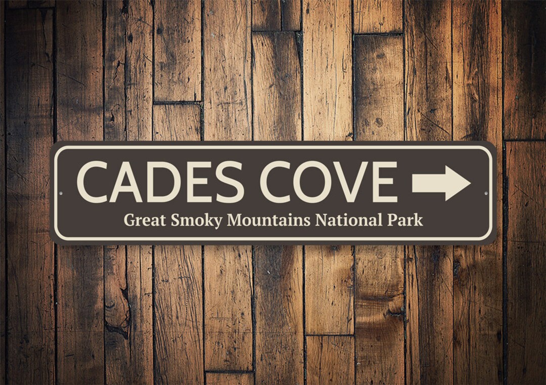 Cades Cove Sign, Cades Cove Destination, Destination Sign, Sign for
