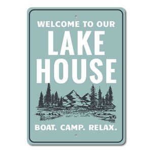 Welcome to Our Lake House Metal Sign, Lake House Welcome Sign, Lake Wall Art, Cabin Decor, Boat Camp Relax Sign image 6