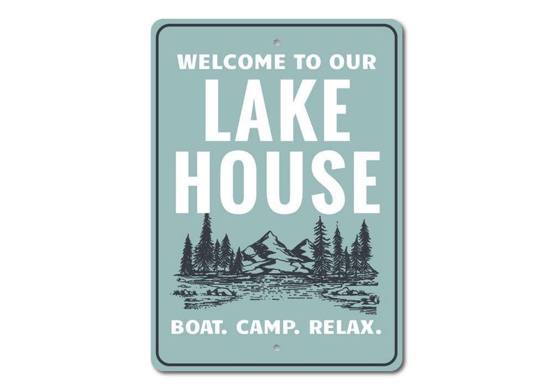 Welcome to Our Lake House Metal Sign, Lake House Welcome Sign, Lake Wall Art, Cabin Decor, Boat Camp Relax Sign image 6