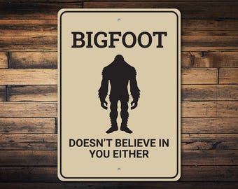 Letrero para amantes de Bigfoot, Cree en Bigfoot, Decoración de Bigfoot, Letrero de regalo de Bigfoot, Decoración mística, Decoración de habitaciones, Letrero de metal, Metal de calidad, Letrero de metal