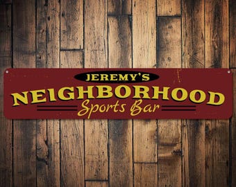 Neighborhood Sports Bar Sign, Personalized Bar Owner Name Sign, Custom Man Cave Sign, Metal Beer Lover Decor - Quality Aluminum Decorations
