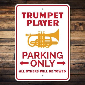 Trumpet Player Gift, Trumpet Player Parking Sign, Trumpet Sign, Trumpet Gift, Trumpet Decor, Instrument Sign - Quality Aluminum Music Decor