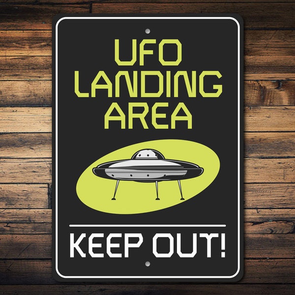 UFO Landing Area Sign, Keep Out Sign, UFO Wall Decor, Space Lover Gift, Space Decor, Kid Room Sign, Warning Sign, Quality Metal Sign