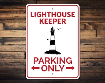 Lighthouse Lover Gift, Lighthouse Keeper Sign, Lighthouse Sign, Parking Lighthouse Decor, Lighthouse Gift - Quality Aluminum Lighthouses