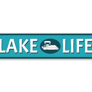 Lake Life Sign, Pontoon Life, Lake Decor, Sign For Lakes, Lakes, Pontoon Decor, Pontoon Signs, Boat House Sign, Lake Life - Quality Aluminum image 2