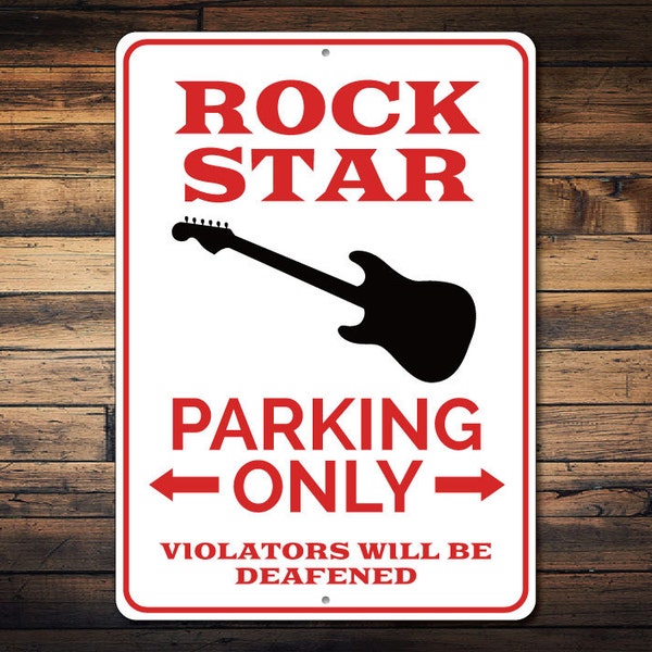 Rock Star Parking Sign, Guitar Sign, Gift for Guitar Player, Guitarist Sign, Rock Star Band Decor Metal Sign - Quality Aluminum Rock Stars