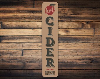 Hot Cider Sign, Hot Cider Bar Sign, Hot Cider Fall Sign, Fall Porch Decor, Fall Porch Sign, Farmhouse Sign, Vertical Metal Sign, Cider Gifts