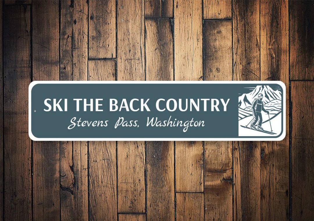 ski-the-back-country-sign-stevens-pass-skiing-trail-sign-ski-gifts