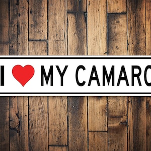 I Love My Camaro Sign, Camaro Garage Sign, Garage Wall Decor, Camaro Man Cave, Car Show Sign, Camaro Lover Decor - Quality Metal Sign