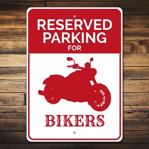 Biker Gift, Biker Parking Sign, Biker Sign, Motorcycle Decor, Motorcyclist Gift, Motorcycle Sign, Garage Decor - Quality Aluminum Reserved