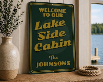 Personalized Lakeside Cabin Metal Sign, Custom Cabin Name Sign, Lakefront Decor, Rustic Cabin Wall Art, Waterfront Welcome Sign