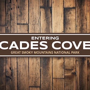 Entering Cades Cove Sign, Entrance Sign, Hiking Trail Sign, Smoky Mountains, Cabin Decor, National Park Sign, Cades Cove Gift, Metal Sign