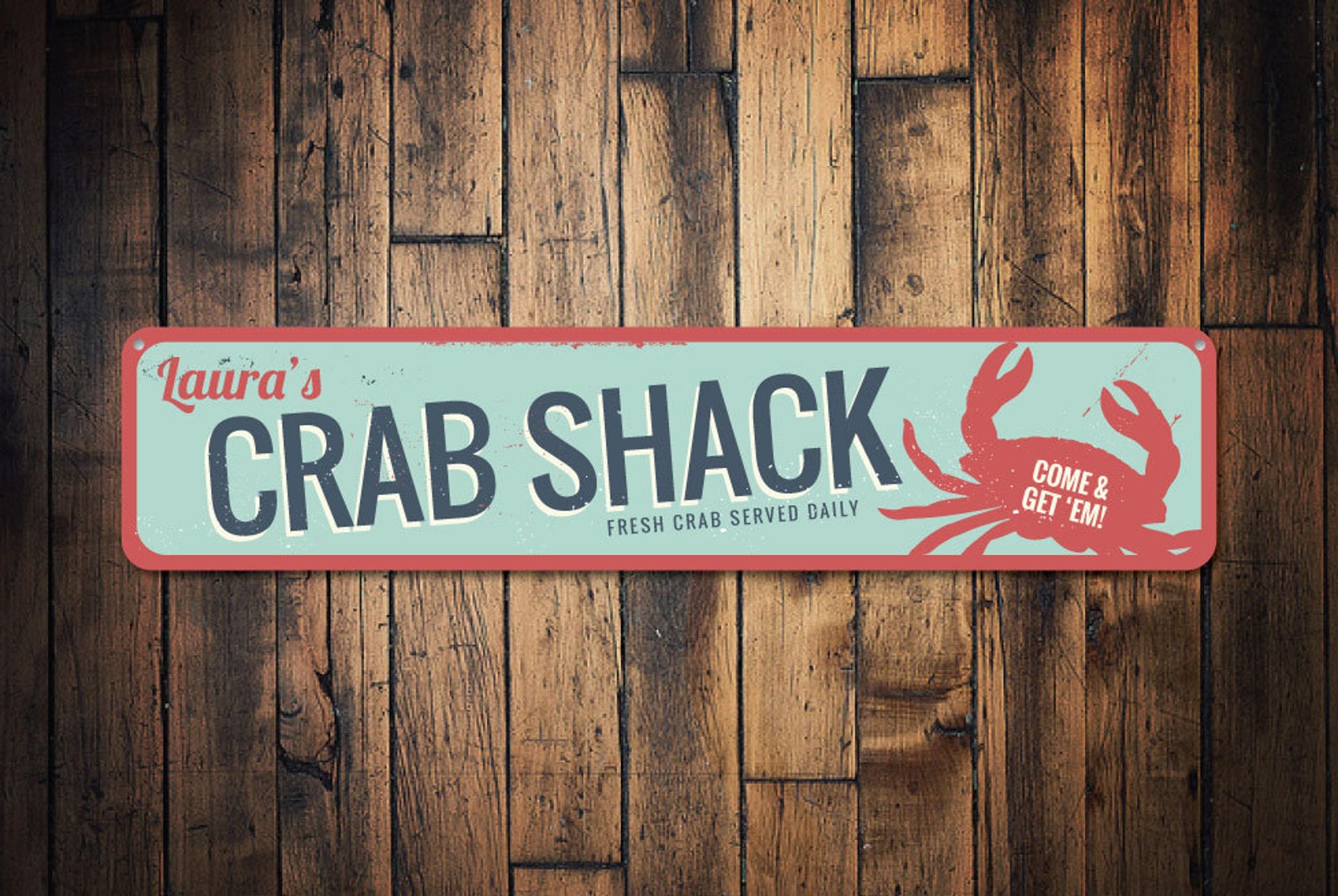 Crab Shack Sign, Personalized Come & Get Em Fresh Crab Served Daily