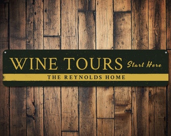 Panneau Wine Tours Start Here, Nom de famille personnalisé, Panneau de bar personnalisé, Décoration d'amateur de vin en métal - Décoration en aluminium de qualité