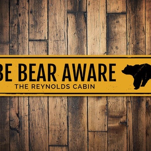 Be Bear Aware Sign, Personalized Family Name Cabin Sign, Custom Bear Lover Lodge Decor, Metal Cabin Decoration - Quality Aluminum Bear Spot