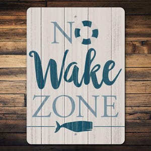 No Wake Zone Sign, Boat Dock Decor, Rustic Boat House Sign, Boat Dock Sign, No Wake Zone Area, No Wake Sign, Boat Wake Sign, Boat Sign Decor