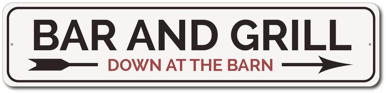 Quality Aluminum Bar And Sign Barn Bar Sign Barn Sign Grill Master Gift Bar Owner Sign Bar And Grill Sign Barn Party Decor Barn Decor