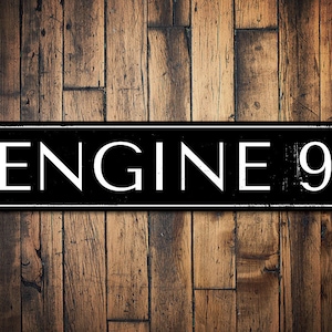 Engine Number 9 Sign, Personalized Firehouse Sign, Custom Firefighter Man Cave Sign, Fireman Firehouse Decor - Quality Aluminum Sign Decor