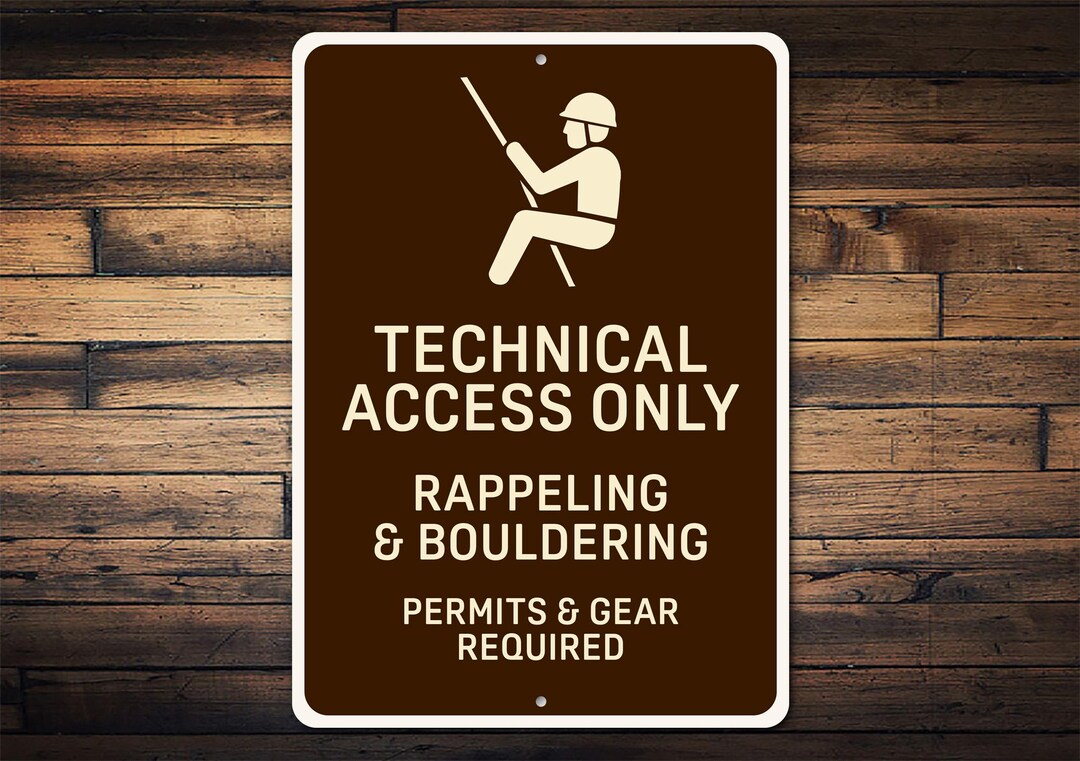 Reppeling Sign Technical Access Only Metal Sign, Rappelling Climbing Sign, Bouldering ...