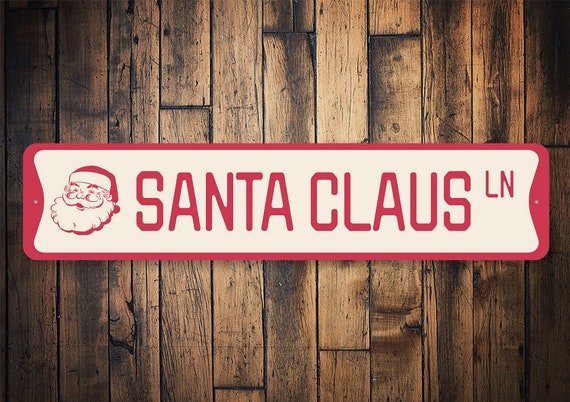 Santa Claus Lane, Santa Claus Decor, Christmas Santa, Decor For Santa, Christmas Lover, Santa Signs, Santa - Quality Aluminum Holiday Sign