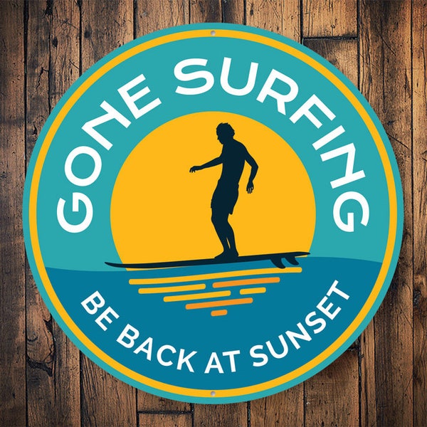 Gone Surfing Sign, Surf Store Owner, Surf Store Sign, Surf Store, Surfing Life, Surfing Lover, Wave Rider Sign, Ocean Life - Metal Sign