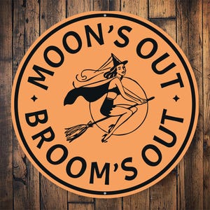 Moons Out Brooms Out, Witch Broom, Witch Sign, Witch Home Decor, Witches, Halloween Lovers, Halloween Decor, Halloween Life, Scary - Metal