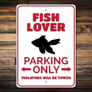 Fish Lover Sign, Fish Lover Gift, Fish Lover Decor, Fish Gift, Fish Owner Gift, Fish Parking Sign, Fish Sign - Quality Aluminum Fish Decor