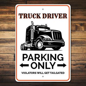 Truck Driver Gift, Truck Driver Parking Sign, Semi Truck Decor, Semi Truck Sign, Truck Driver Sign, Trucker Gift Quality Aluminum Semi Park