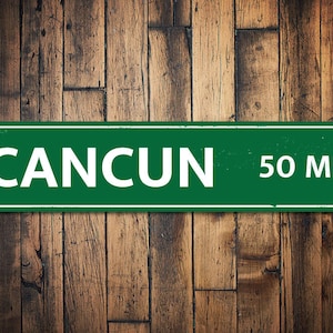Mileage Destination Sign, Personalized Vacation Location Sign, Cancun Sign, Custom Metal Distance Miles Sign, Cancun Life - Quality Aluminum