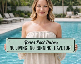 Pool Rules Sign, Personalized Family Name Sign, No Diving No Running Have Fun Patio Sign, Custom Pool House Decor - Quality Aluminum