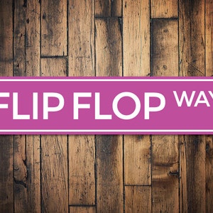 Flip Flop Way Sign, Custom Beach Street Sign, Ocean Lover Gift, Beach House Decor, Metal Sea Home Decoration - Quality Aluminum Home Decor
