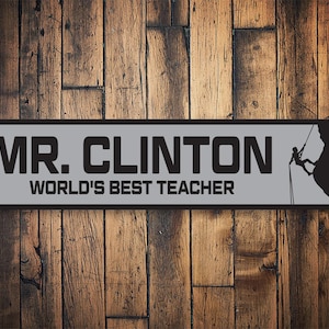 Wall Climbing Teacher Gift, Decor For Mountain Climber, Mountain Climbing, Wall Climbing Gift, Decor For Wall Climber, Climbing Teacher Sign