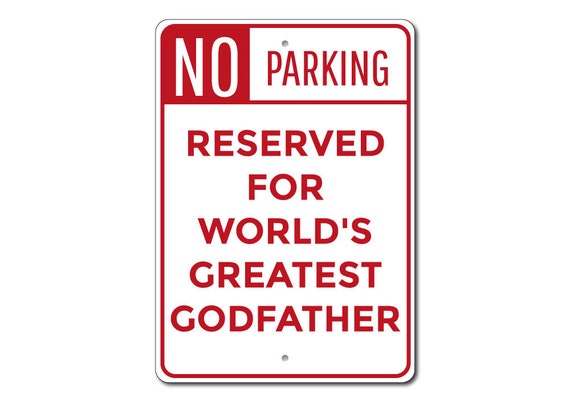 Godfather Christmas Gift Godfather Parking Sign Godfather Sign Godfather Gift Quality Aluminum Decoration Sign Godfather Birthday Gift