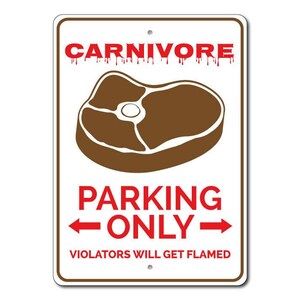 Carnivore Gift, Carnivore Parking Sign, Meat Lover Gift, Carnivore Sign, Man Cave Decor, Meat Lover Sign, Quality Aluminum ENS1010091 image 3