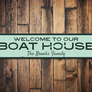 Boat House Sign, Personalized Welcome Family Name Sign, Custom Metal Boat Lover Lake Decor, Lake House Sign, Lake Signs - Quality Aluminum