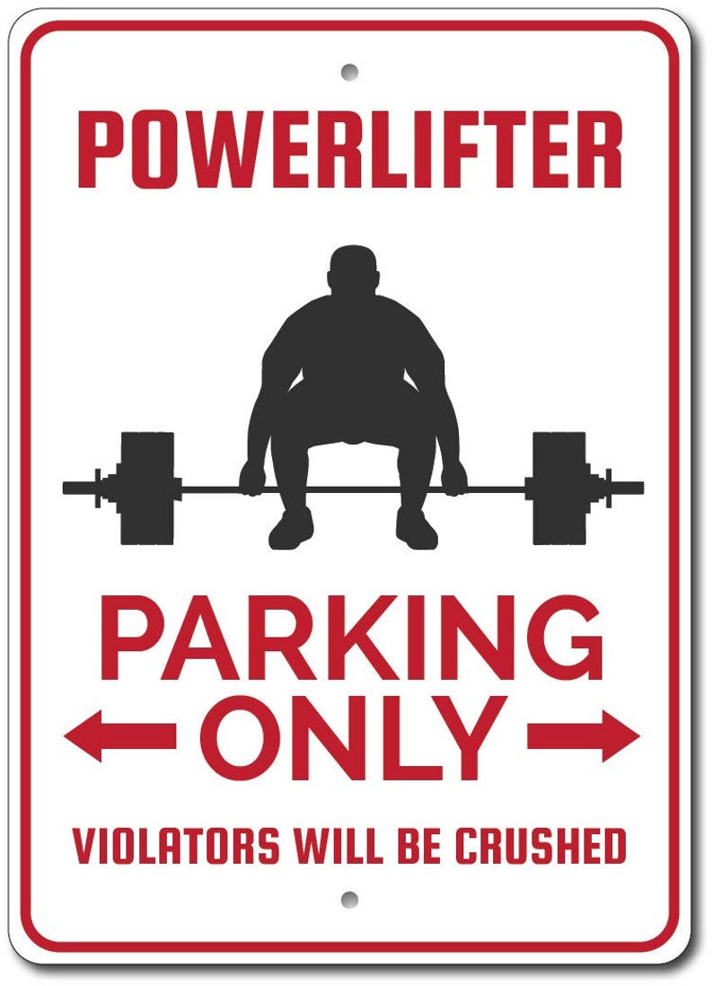 Powerlifter Parking Sign Weightlifter Gift Powerlifter Gift Etsy