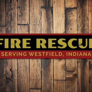 Fire Rescue Sign, Personalized Serving City State Location Firehouse Fire Station Firefighter Man Cave Decor - Quality Aluminum Fire Rescue